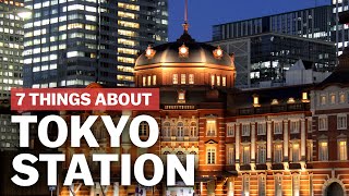 7 Things to know about Tokyo Station  japanguidecom [upl. by Tnaryb]