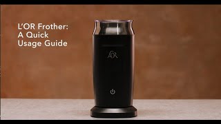 LOR Milk Frother A Quick Usage Guide [upl. by Naujet]