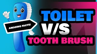 Toilet and Tooth Brush [upl. by Braden]