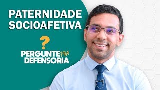 Paternidade socioafetiva O que é Como fazer o reconhecimento [upl. by Wystand697]